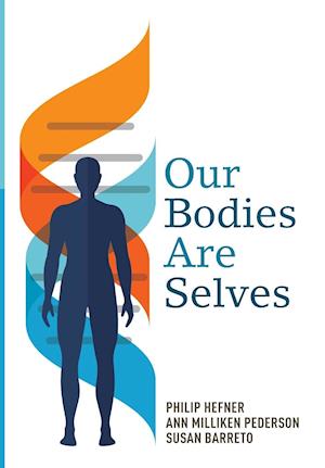 Our Bodies Are Selves