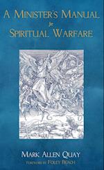 A Minister's Manual for Spiritual Warfare