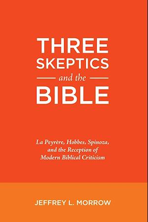 Three Skeptics and the Bible