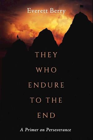 They Who Endure to the End