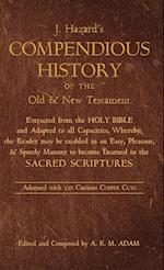 A Compendious History of the Old and New Testament