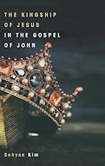 The Kingship of Jesus in the Gospel of John