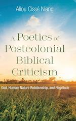 A Poetics of Postcolonial Biblical Criticism