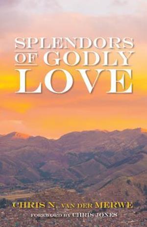 Splendors of Godly Love