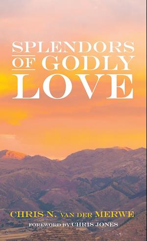 Splendors of Godly Love