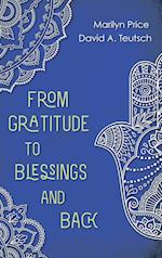 From Gratitude to Blessings and Back