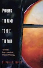 Probing the Mind to Free the Soul