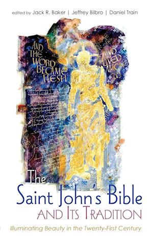 The Saint John's Bible and Its Tradition