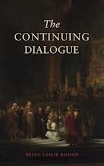 The Continuing Dialogue