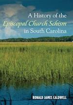 History of the Episcopal Church Schism in South Carolina