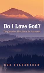 Do I Love God?