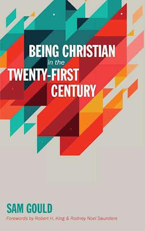 Being Christian in the Twenty-First Century