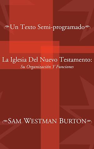 La Iglesia Del Nuevo Testamento