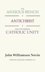 The Anxious Bench, Antichrist and the Sermon Catholic Unity 