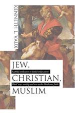 Jew, Christian, Muslim