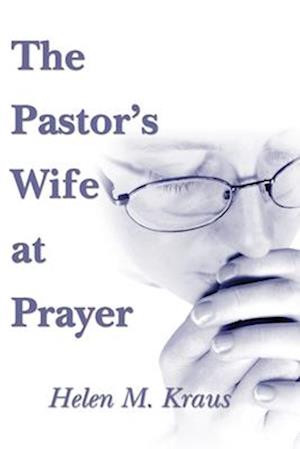 The Pastor's Wife at Prayer