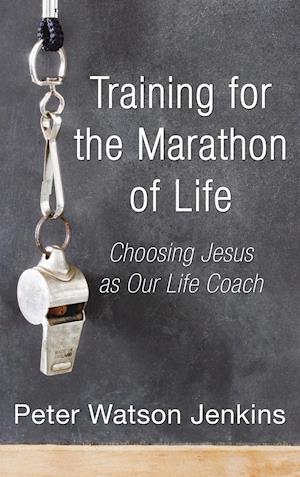 Training for the Marathon of Life