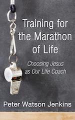 Training for the Marathon of Life