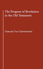 The Progress of Revelation in the Old Testament