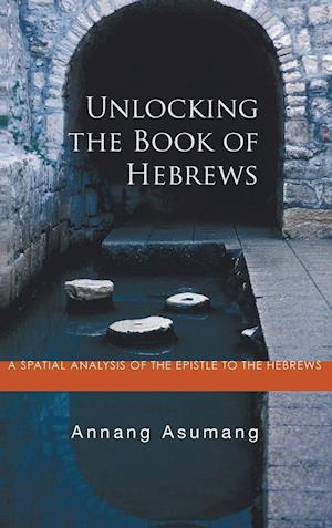 Unlocking the Book of Hebrews