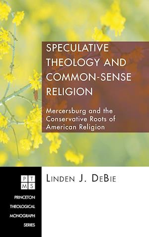 Speculative Theology and Common-Sense Religion