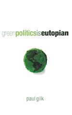 Green Politics Is Eutopian