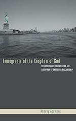 Immigrants of the Kingdom of God