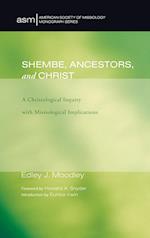 Shembe, Ancestors, and Christ