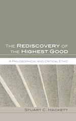 The Rediscovery of the Highest Good