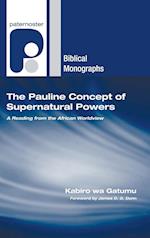 The Pauline Concept of Supernatural Powers