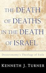 The Death of Deaths in the Death of Israel