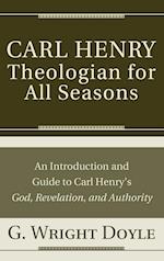 Carl HenryTheologian for All Seasons