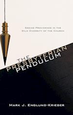 The Presbyterian Pendulum