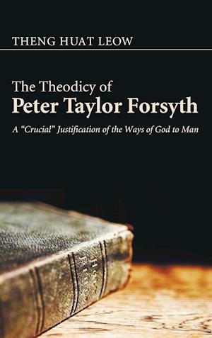 The Theodicy of Peter Taylor Forsyth