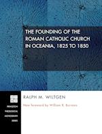 The Founding of the Roman Catholic Church in Oceania, 1825 to 1850