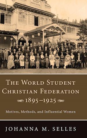 The World Student Christian Federation, 1895-1925