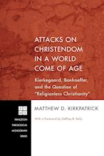 Attacks on Christendom in a World Come of Age