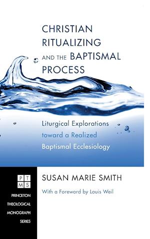 Christian Ritualizing and the Baptismal Process