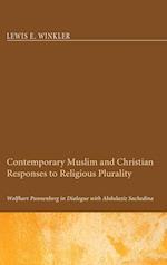 Contemporary Muslim and Christian Responses to Religious Plurality