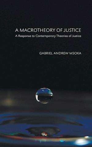 A Macrotheory of Justice