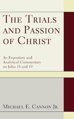 The Trials and Passion of Christ