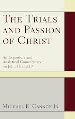 The Trials and Passion of Christ