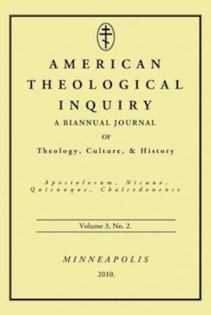 American Theological Inquiry, Volume Three, Issue Two