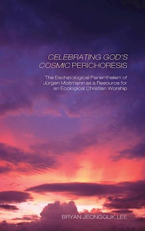 Celebrating God's Cosmic Perichoresis