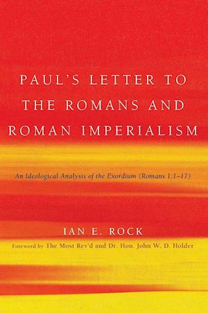 Paul's Letter to the Romans and Roman Imperialism