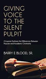 Giving Voice to the Silent Pulpit