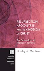 Resurrection, Apocalypse, and the Kingdom of Christ