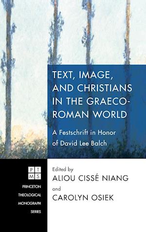 Text, Image, and Christians in the Graeco-Roman World