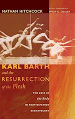 Karl Barth and the Resurrection of the Flesh