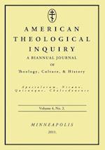 American Theological Inquiry, Volume Four, Issue Two